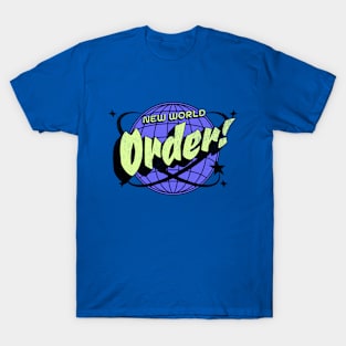 New World Order! T-Shirt